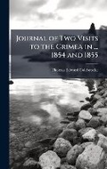 Cover: Journal of Two Visits to the Crimea in ... 1854 and 1855 - Hutson Street Press