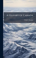 Cover: A History of Canada - Hutson Street Press