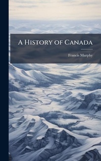 Enlarge image Cover: A History of Canada - Hutson Street Press
