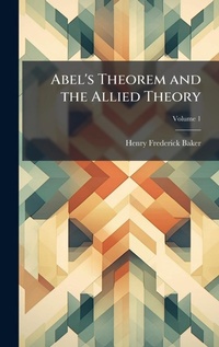 Abbildung von: Abel's Theorem and the Allied Theory - Hutson Street Press