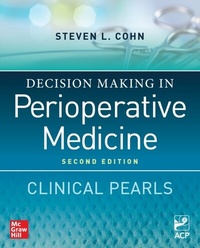 Abbildung von: Decision Making in Perioperative Medicine: Clinical Pearls, 2nd Edition - McGraw Hill LLC
