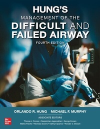 Abbildung von: Hung's Management of the Difficult and Failed Airway, Fourth Edition - McGraw Hill LLC