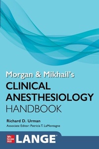 Abbildung von: Morgan and Mikhail's Clinical Anesthesiology Handbook - McGraw Hill LLC