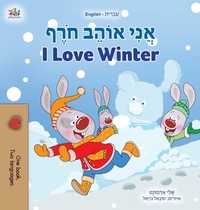 Abbildung von: I Love Winter (Hebrew English Bilingual Book for Kids) - KidKiddos Books Ltd.