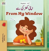 Abbildung von: From My Window (Urdu English Bilingual Kids Book) - KidKiddos Books Ltd.