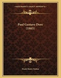 Cover: Paul Gustave Dore (1883) - Kessinger Publishing