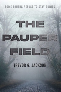 Enlarge image Cover: The Pauper Field - Izzard Ink