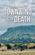 Cover: Downwind from Death - Camel Press