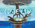 Cover: The American Bald Eagle's Close Caw with Extinction's Murderous Claw - Daniel Joseph