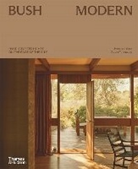 Abbildung von: Bush Modern - Thames and Hudson (Australia) Pty Ltd