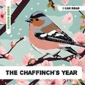 Cover: The Chaffinch's Year - Enchanted Place Publishing