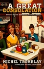 Cover: A Great Consolation - TALONBOOKS