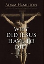 Cover: Why Did Jesus Have To Die? - Abingdon Press