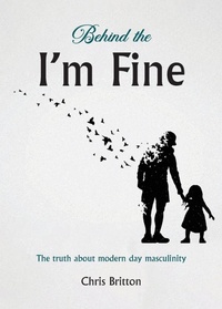 Enlarge image Cover: Behind the I'm Fine - Grosvenor House Publishing Ltd