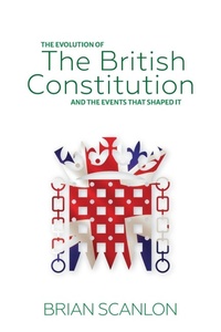 Enlarge image Cover: The evolution of The British Constitution and the events that shaped it - Anchor Recordings