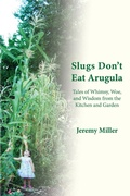 Cover: Slugs Don't Eat Arugula - Memoir Books