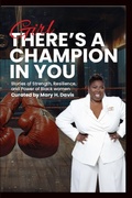 Cover: Girl, There's A Champion In You - Bethune Publishing House, Inc.