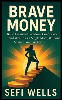 Enlarge image Cover: Brave Money - Novane Publishing, LLC