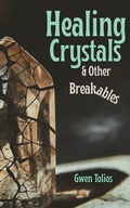 Cover: Healing Crystals & Other Breakables - Libra Chai