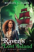Cover: Raven's Lost Island - Michael L Clark