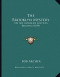 Cover: The Brooklyn Mystery - Kessinger Publishing