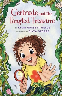 Abbildung von: Gertrude and the Tangled Treasure - Bibliokid Publishing