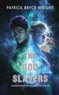 Cover: The God Slayers - Wicked Ink Publishing Ltd.