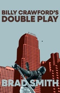 Cover: Billy Crawford's Double Play - James Street North Books