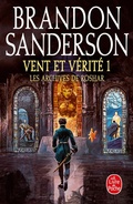 Cover: Vent et v&eacute;rit&eacute;, Volume 1 (Les Archives de Roshar, Tome 5) - Le Livre de Poche