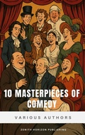 Cover: 10 MASTERPIECES OF COMEDY - Zenith Horizon Publishing
