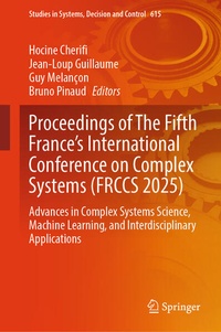Enlarge image Cover: Proceedings of The Fifth France's International Conference on Complex Systems (FRCCS 2025) - Springer