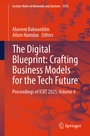 Cover: The Digital Blueprint: Crafting Business Models for the Tech Future - Springer