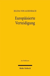 Abbildung von: Europäisierte Verteidigung - Mohr Siebeck