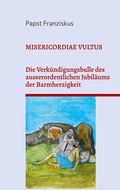 Cover: MISERICORDIAE VULTUS - BoD - Books on Demand