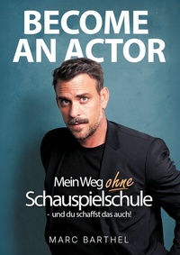 Abbildung von: Become An Actor - BoD - Books on Demand
