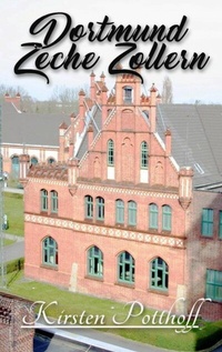 Abbildung von: Dortmund Zeche Zollern - epubli