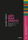Cover: Der Anti-Bias-Ansatz. Beitraege zur theoretischen Fundierung und Professionalisierung der Praxis - ibidem