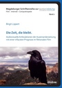 Cover: Die Zeit, die bleibt - ibidem