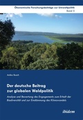 Cover: Der deutsche Beitrag zur globalen Waldpolitik - ibidem
