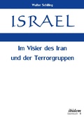 Cover: Israel. Im Visier des Iran und der Terrorgruppen - ibidem