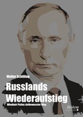 Cover: Russlands Wiederaufstieg - ibidem