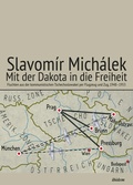 Cover: Mit der Dakota in die Freiheit - ibidem