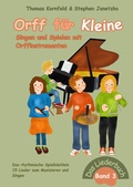 Cover: Orff f&uuml;r Kleine, Band 3 - Singen und Spielen mit Orffinstrumenten - Janetzko, Stephen
