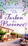 Cover: Die Farben der Provence - MORE by Aufbau Digital
