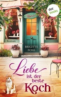 Cover: Liebe ist der beste Koch - dotbooks
