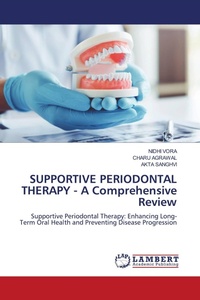 Enlarge image Cover: SUPPORTIVE PERIODONTAL THERAPY - A Comprehensive Review - LAP Lambert Academic Publishing