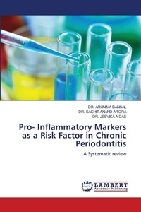 Enlarge image Cover: Pro- Inflammatory Markers as a Risk Factor in Chronic Periodontitis - LAP Lambert Academic Publishing