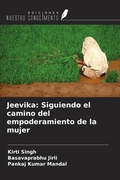 Cover: Jeevika: Siguiendo el camino del empoderamiento de la mujer - Ediciones Nuestro Conocimiento