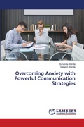 Cover: Overcoming Anxiety with Powerful Communication Strategies - LAP Lambert Academic Publishing