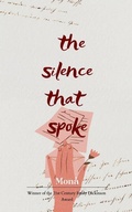Cover: The Silence That Spoke (Edition1st) - Libresco Feeds Private Limited